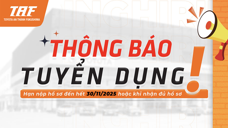 Toyota An Thành Fukushima Tuyển Dụng Tháng 10/2025
